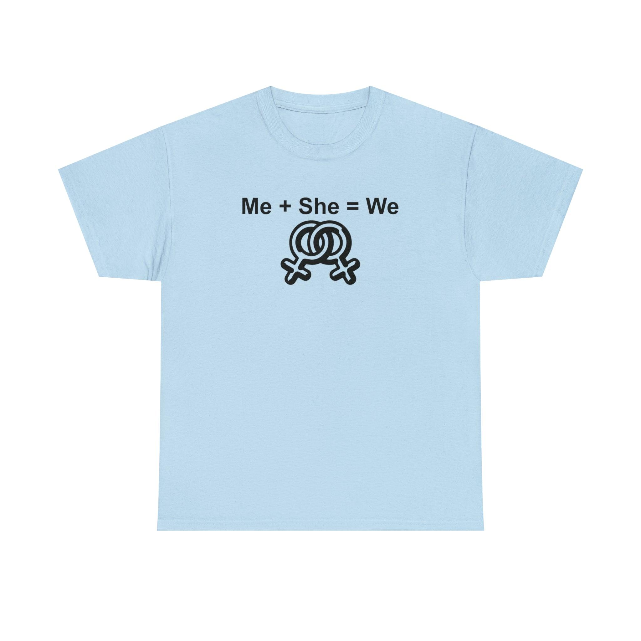 Me + She = We women's same-sex symbols - T-Shirt - Witty Twisters Fashions