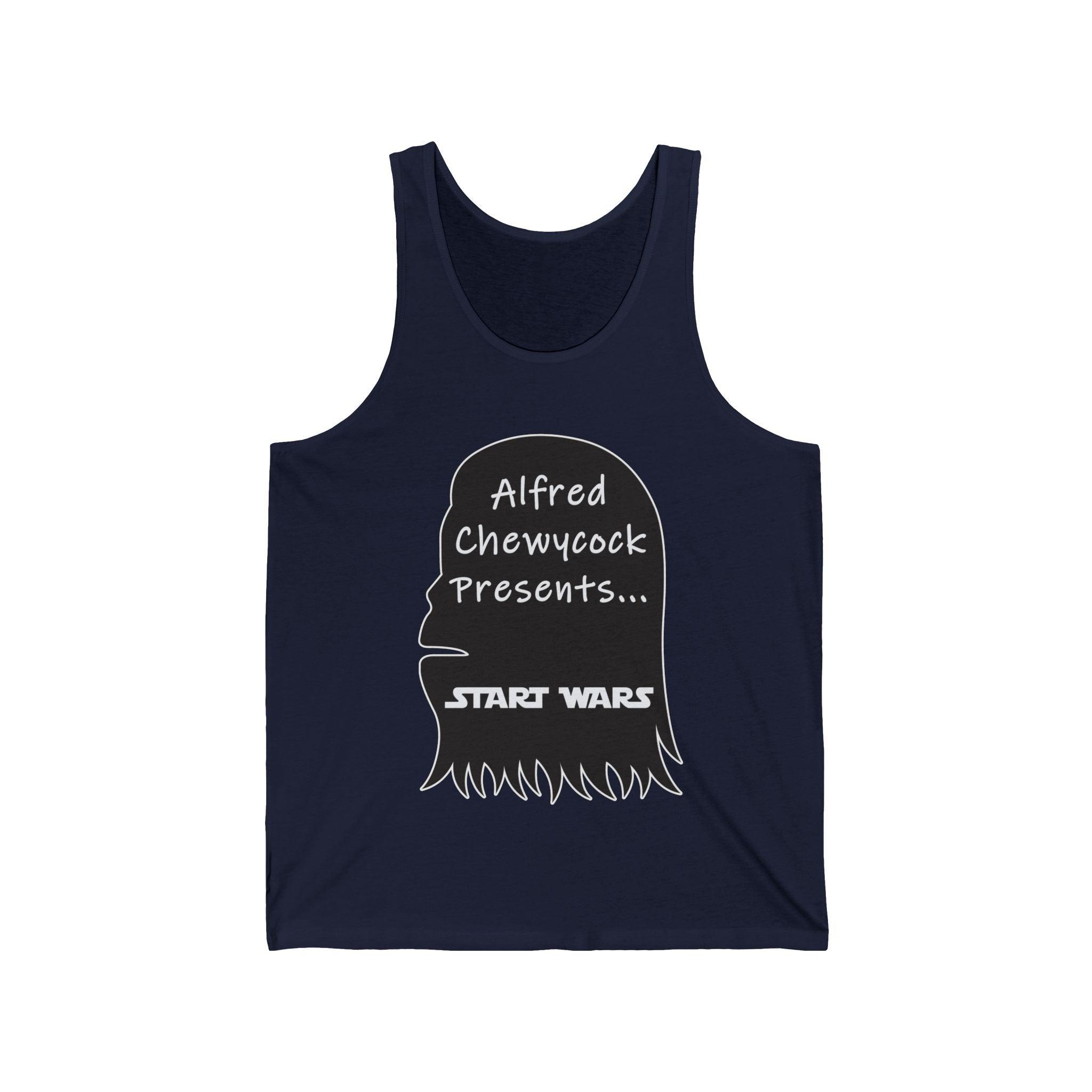 Alfred Chewycock Presents... Start Wars - Tank Top - Witty Twisters Fashions