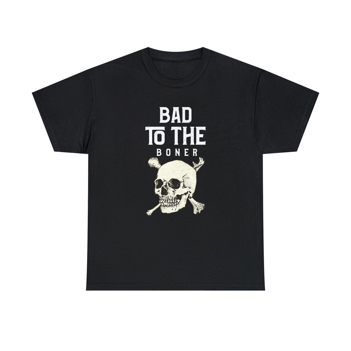 Bad To The Boner - T-Shirt - Witty Twisters Fashions