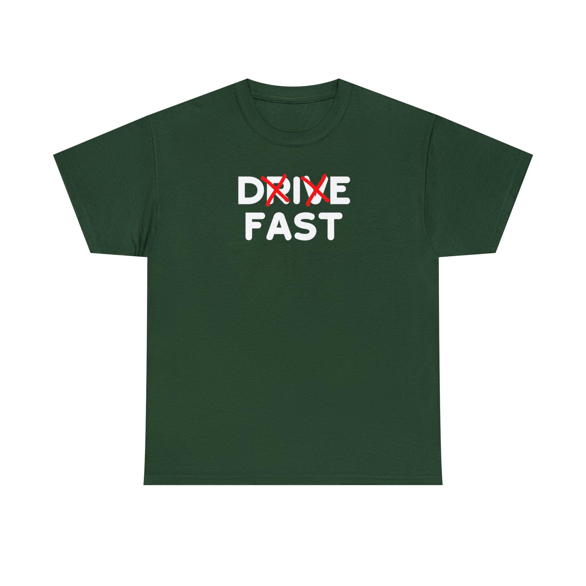 Drive Fast Die Fast - T-Shirt - Witty Twisters Fashions