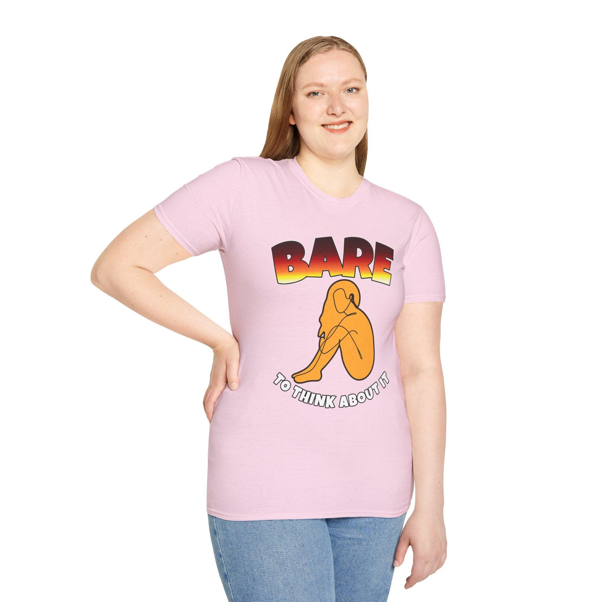 Bare To Think About It - Softstyle T-Shirt