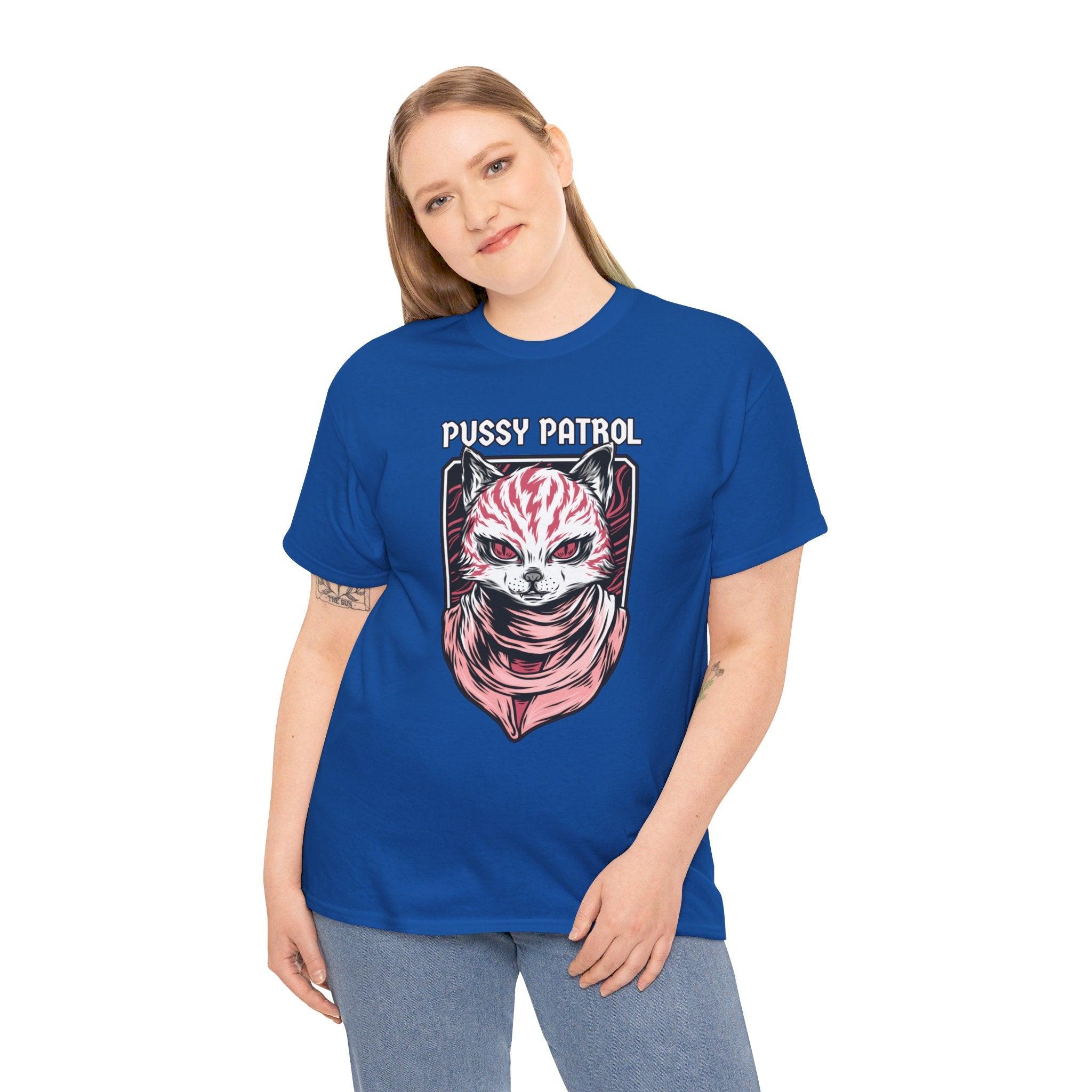 Pussy Patrol - T-Shirt - Witty Twisters Fashions