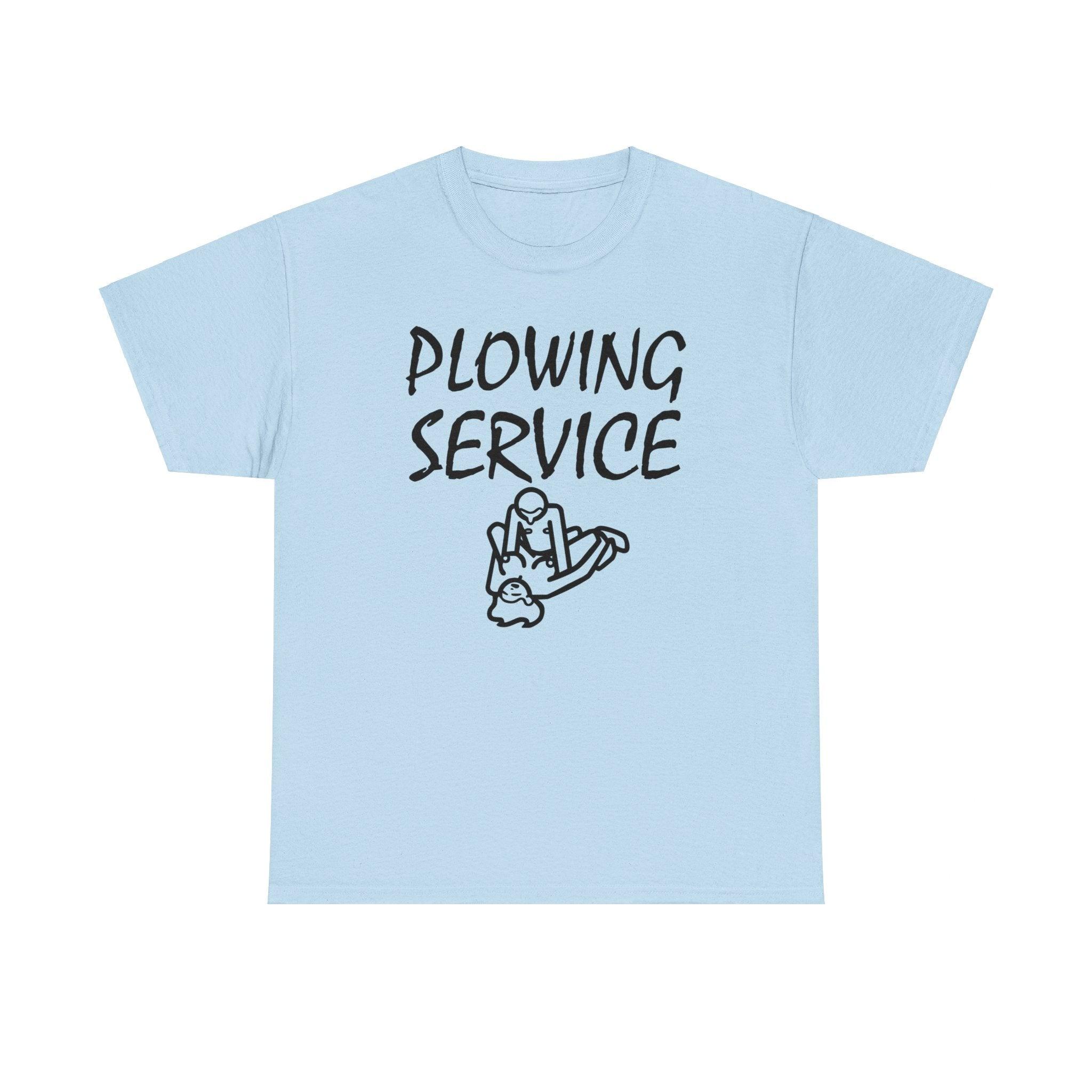 Plowing Service - T-Shirt - Witty Twisters Fashions