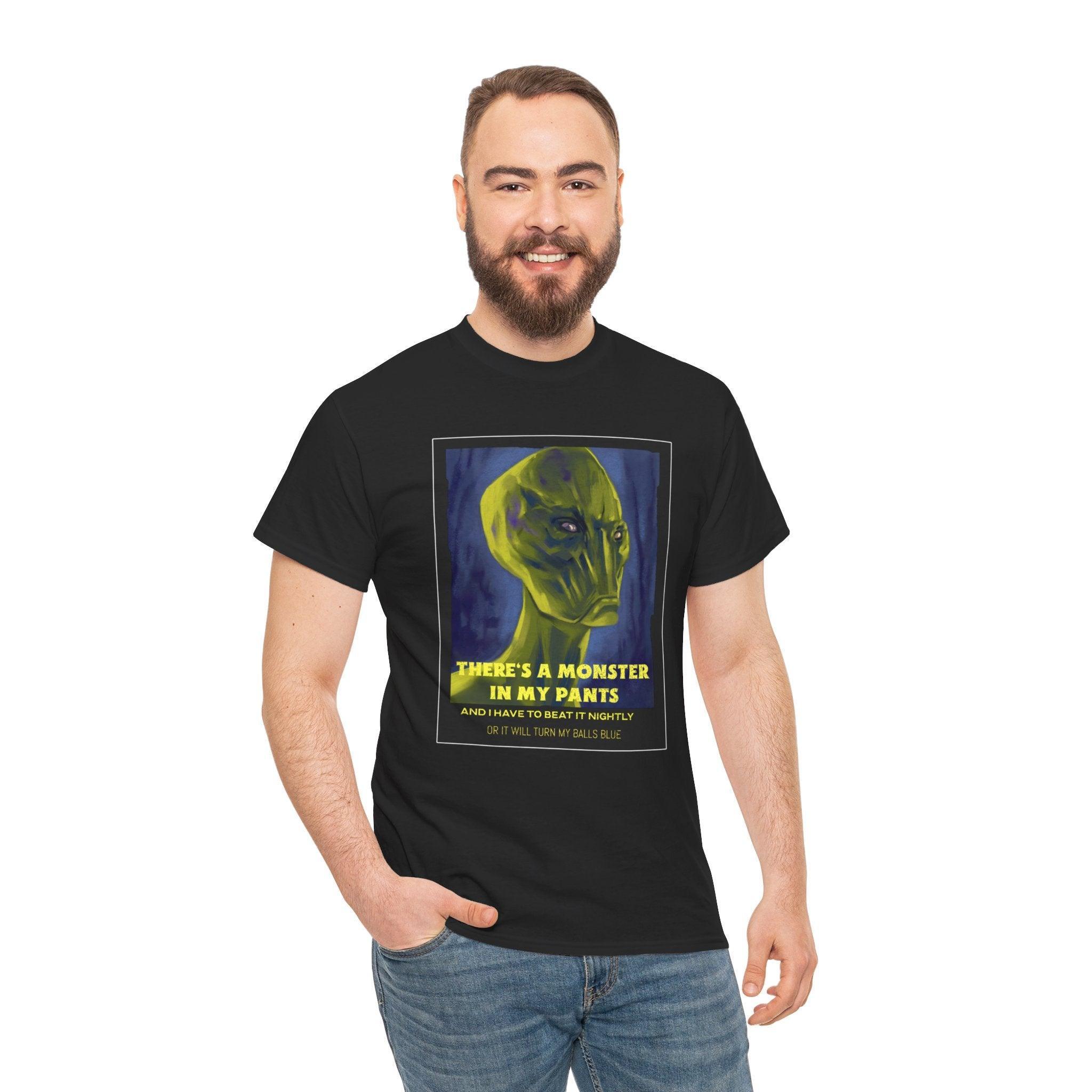 There's a monster in my pants - T-Shirt - Witty Twisters Fashions