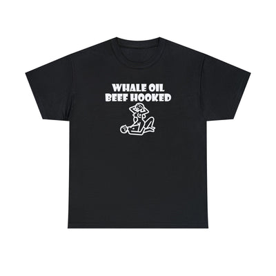Whale Oil Beef Hooked - Witty Twisters T-Shirts