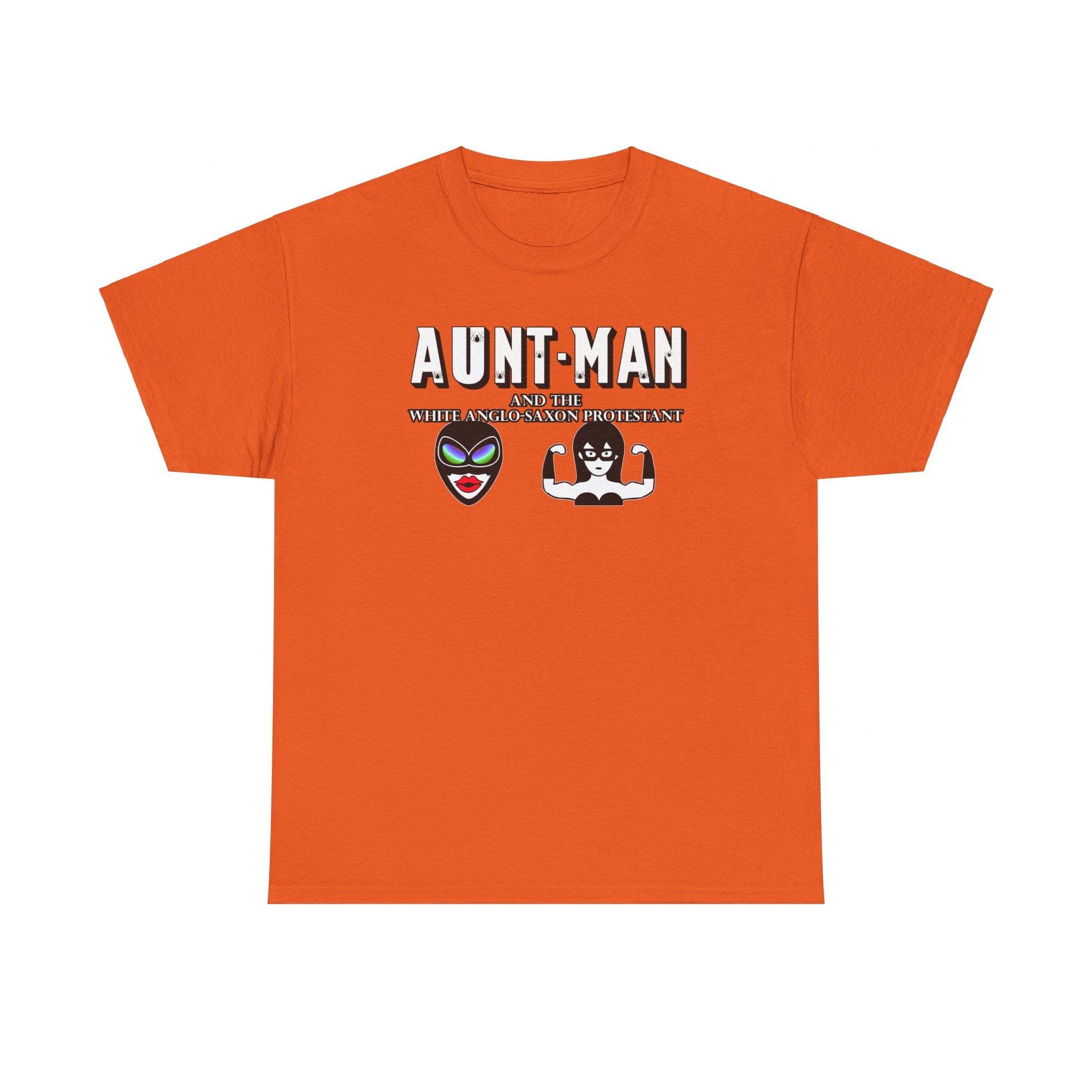 Aunt-Man and the White Anglo-Saxon Protestant - T-Shirt - Witty Twisters Fashions