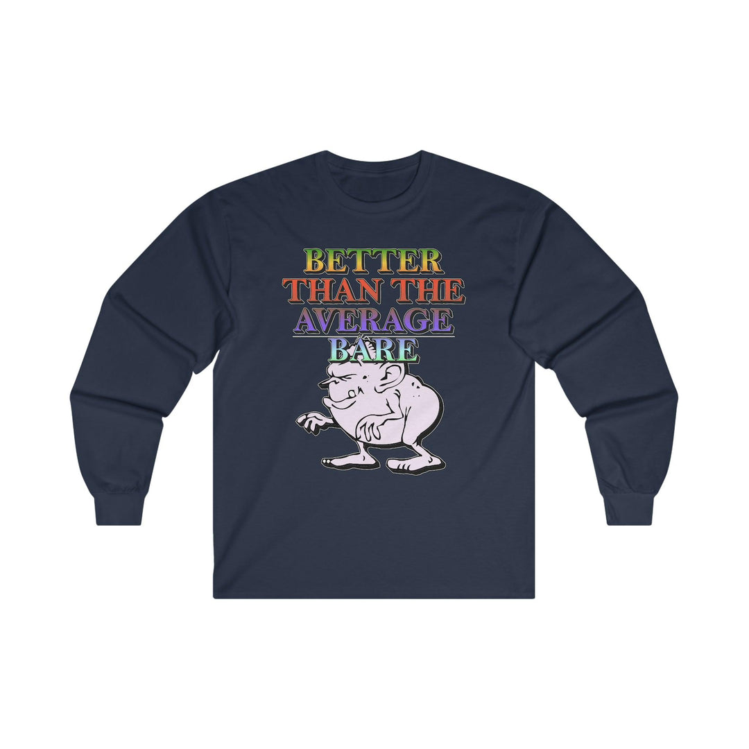 Better Than The Average Bare - Long-Sleeve Tee - Witty Twisters Fashions