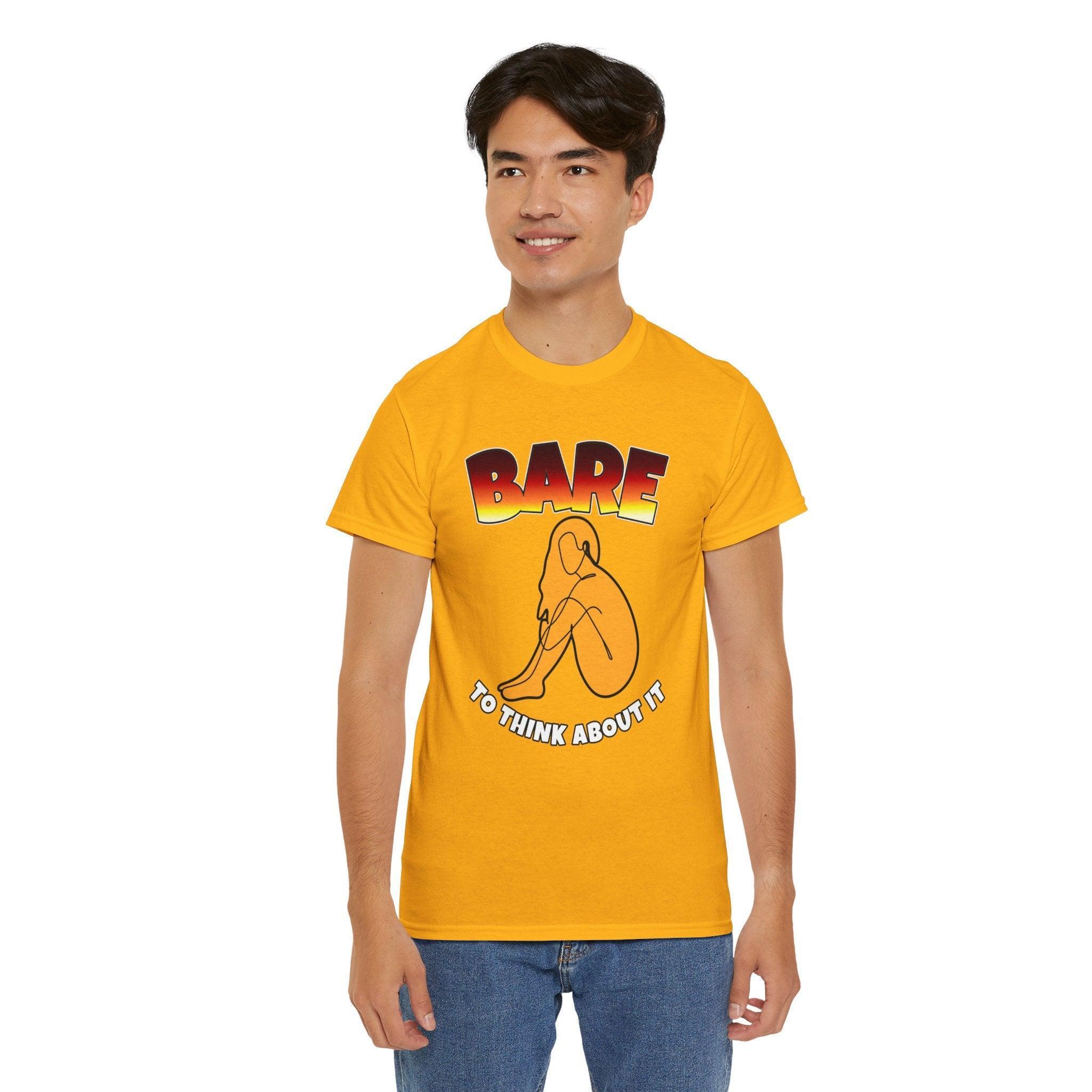 Bare To Think About It - T-Shirt - Witty Twisters Fashions