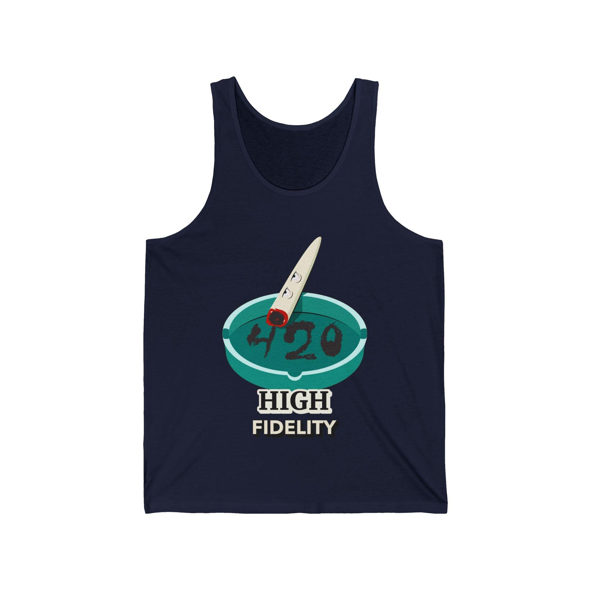 420 High Fidelity - Tank Top - Witty Twisters Fashions