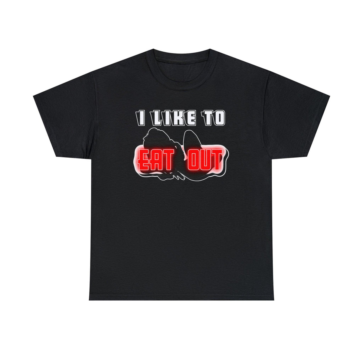 I Like To Eat Out - T-Shirt - Witty Twisters Fashions