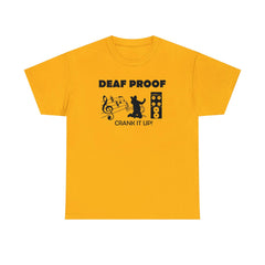 Deaf Proof Crank It Up! - T-Shirt - Witty Twisters Fashions