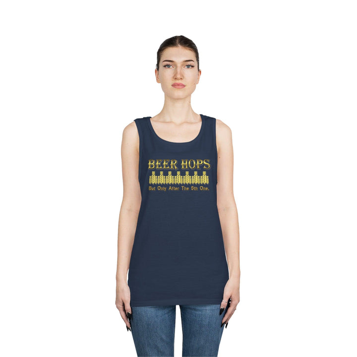 Beer Hops But Only After The 5th One - Tank Top - Witty Twisters T-Shirts