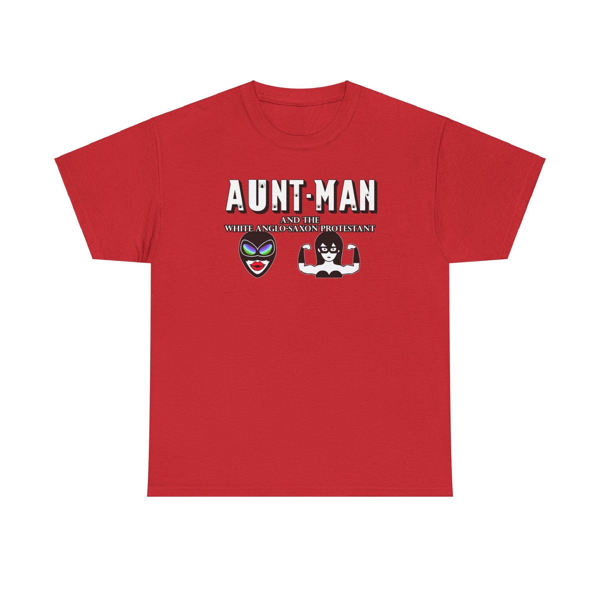 Aunt-Man and the White Anglo-Saxon Protestant - T-Shirt - Witty Twisters Fashions