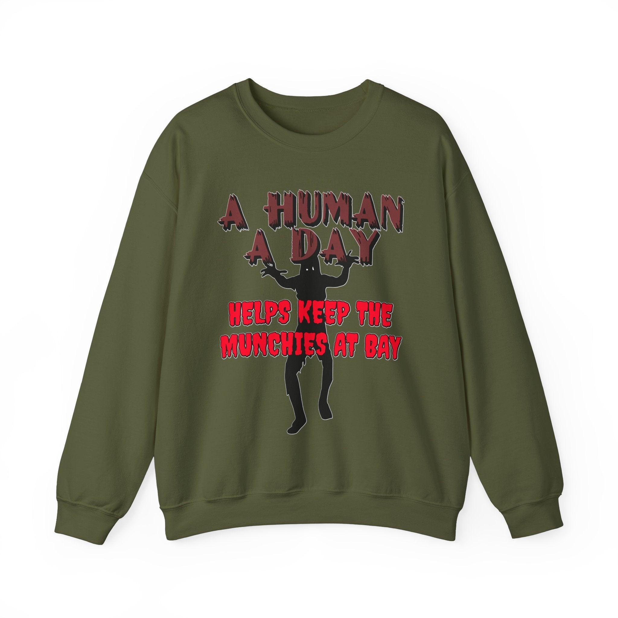 A Human A Day Helps Keep The Munchies at Bay - Sweatshirt - Witty Twisters T-Shirts