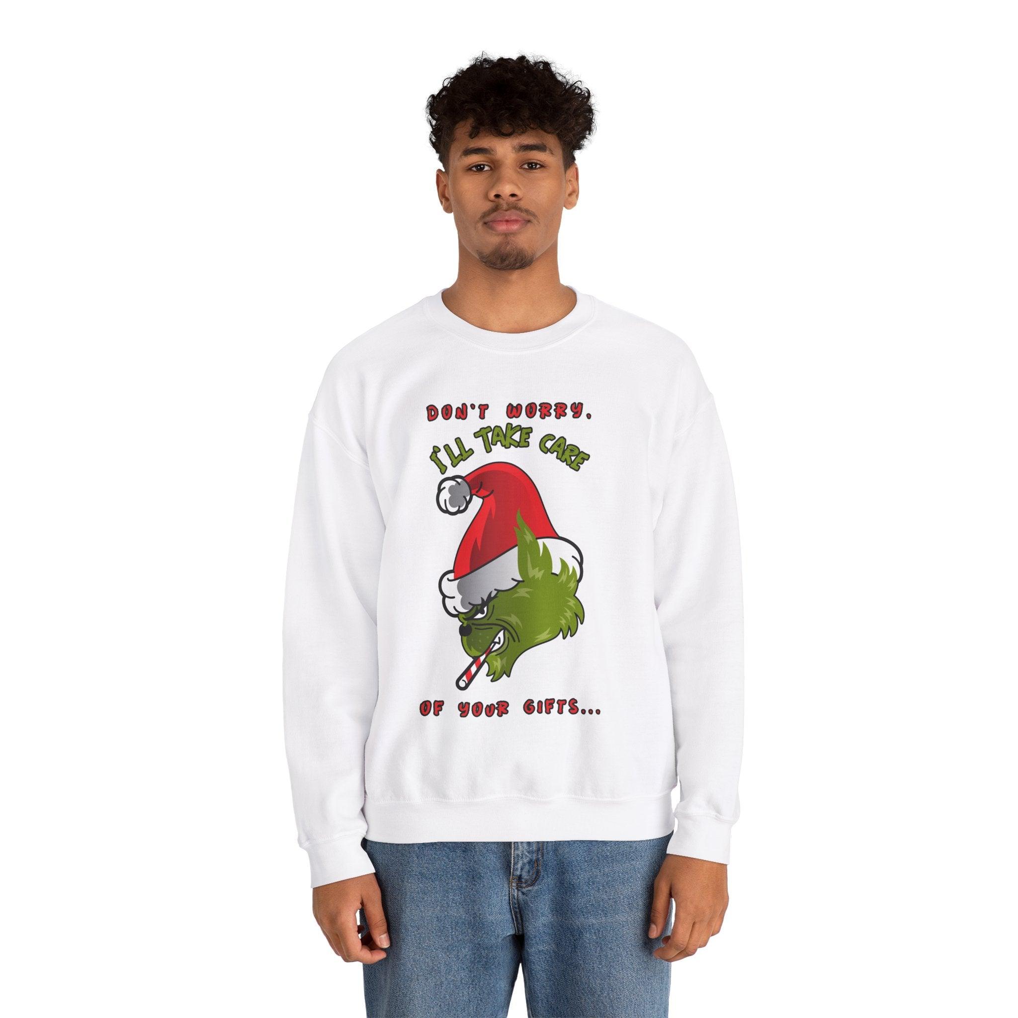 Don't worry I'll take care of your gifts - Sweatshirt