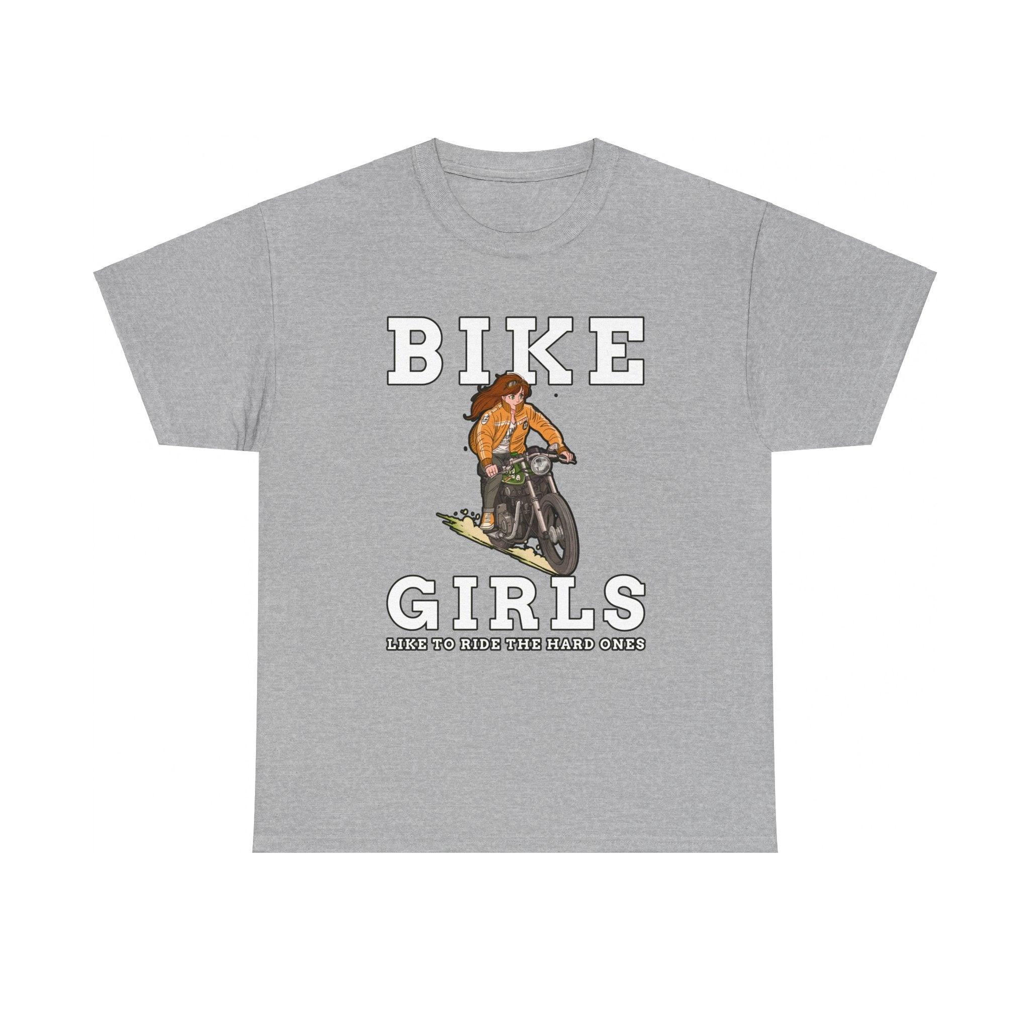 Bike Girls Like to ride the hard ones - T-Shirt - Witty Twisters Fashions