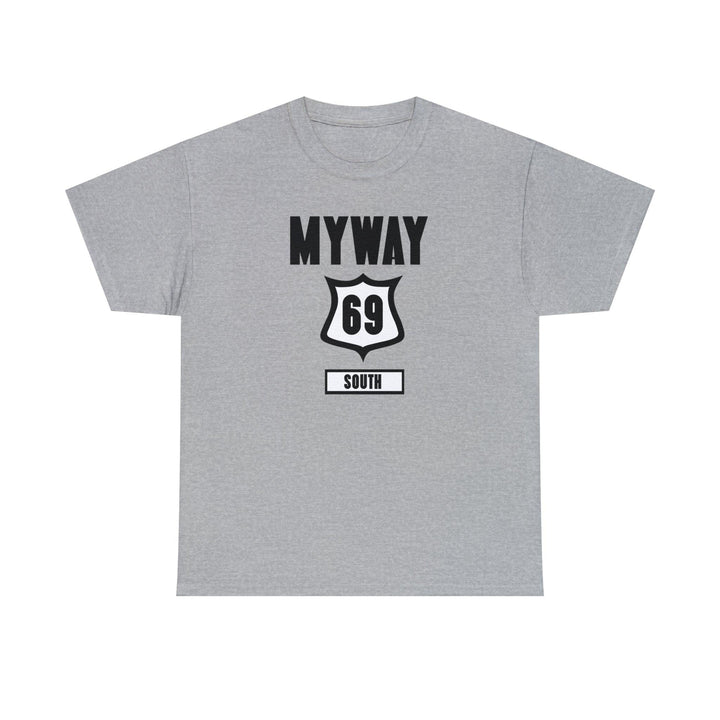 Myway 69 South - Witty Twisters T-Shirts
