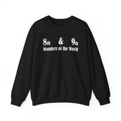 8th and 9th Wonders of the World - Sweatshirt - Witty Twisters Fashions