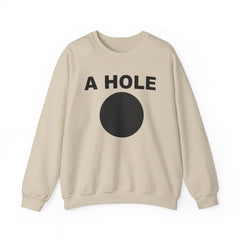 A Hole - Sweatshirt - Witty Twisters Fashions