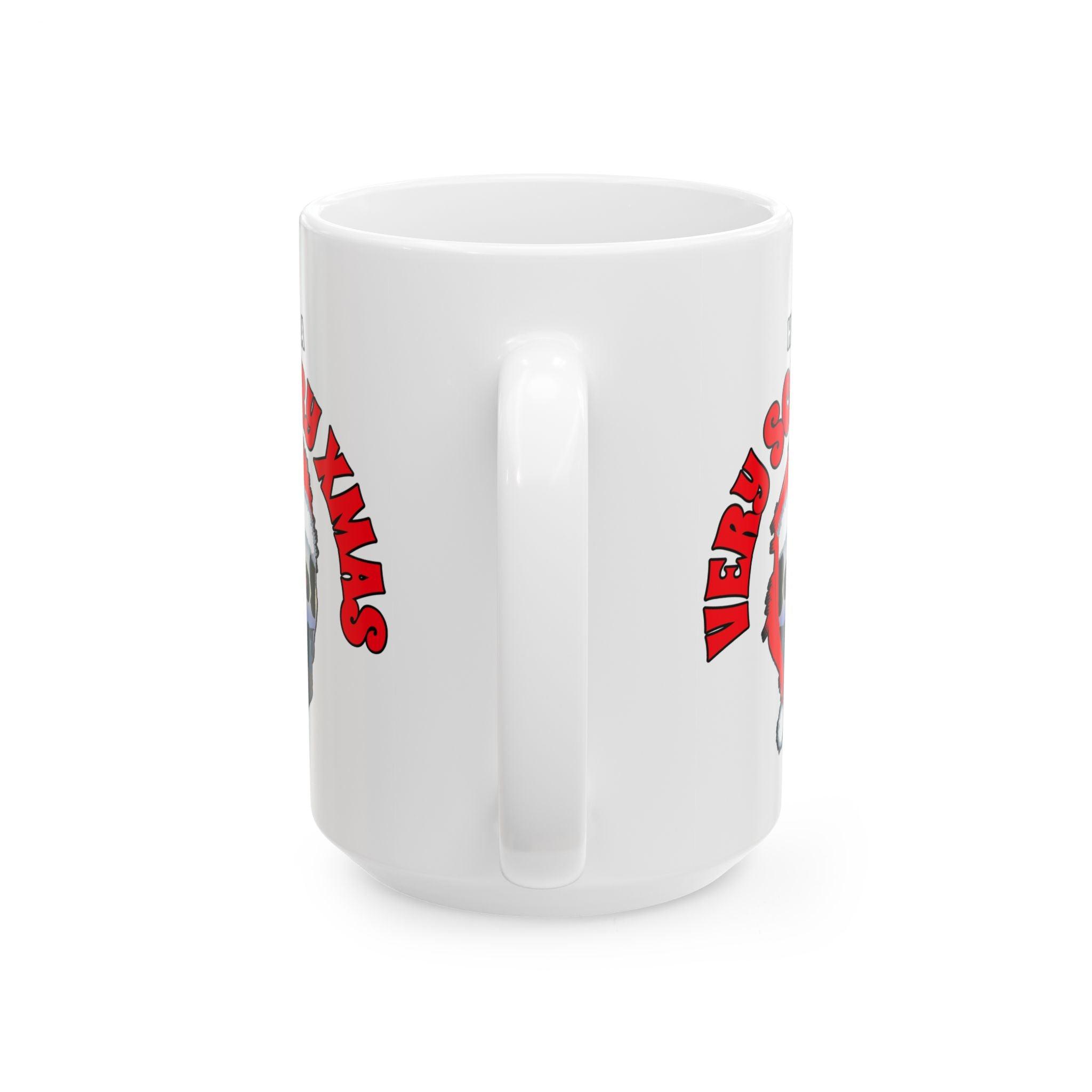 Have A Very Scary Xmas - Ceramic Coffee Mug 11oz, 15oz