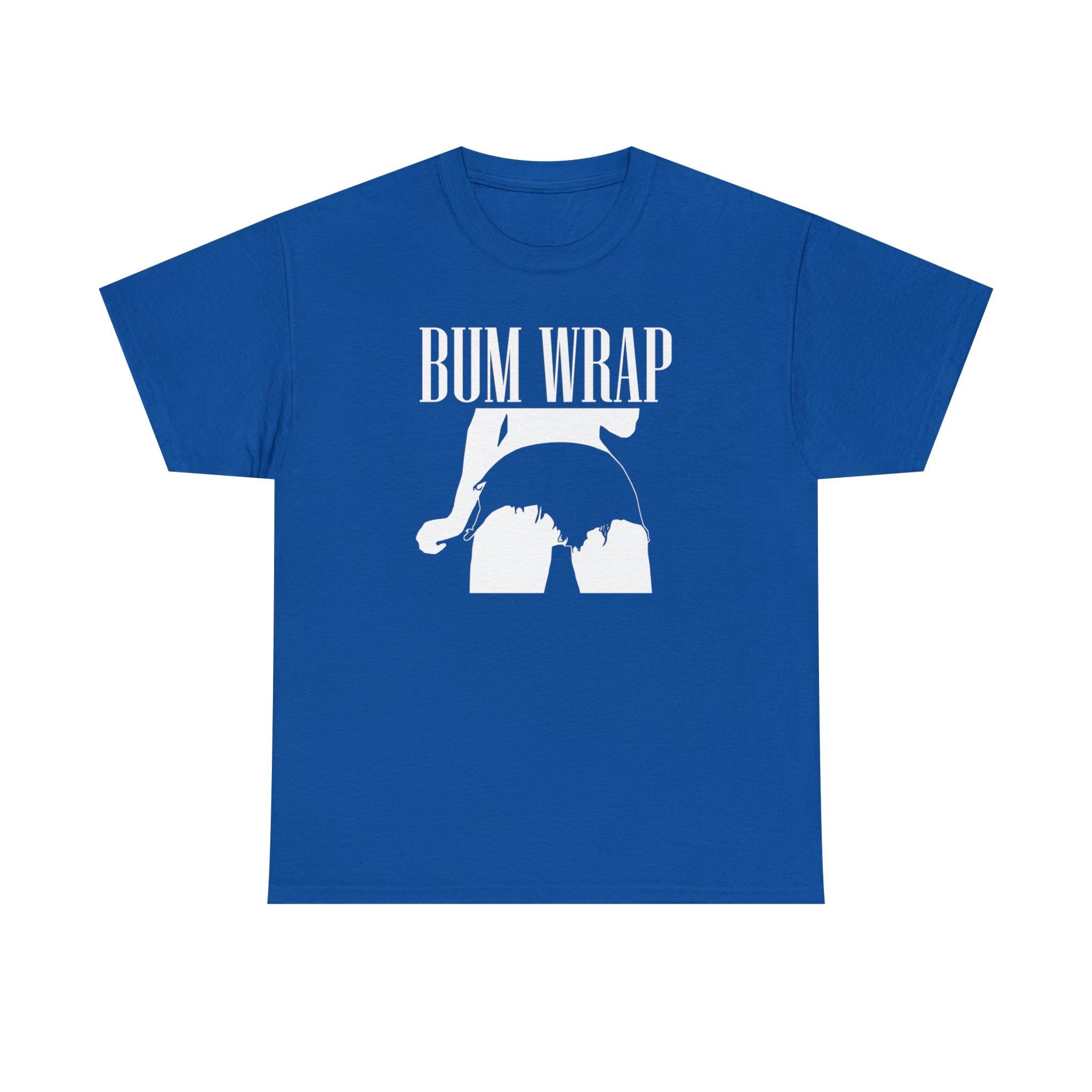 Bum Wrap - T-Shirt - Witty Twisters Fashions