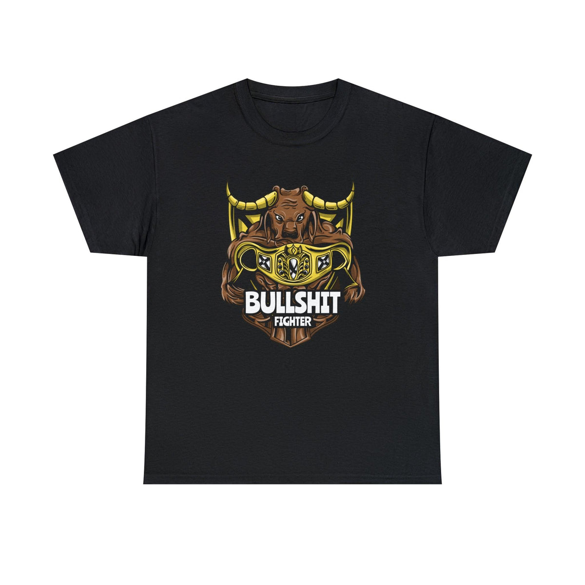 Bullshit Fighter - T-Shirt - Witty Twisters Fashions