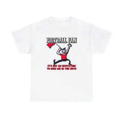 Football Fan It's Not An Invitation To Kick Me In The Nuts - Witty Twisters T-Shirts