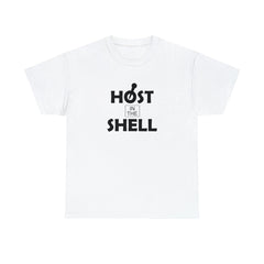 Host In The Shell - T-Shirt - Witty Twisters Fashions