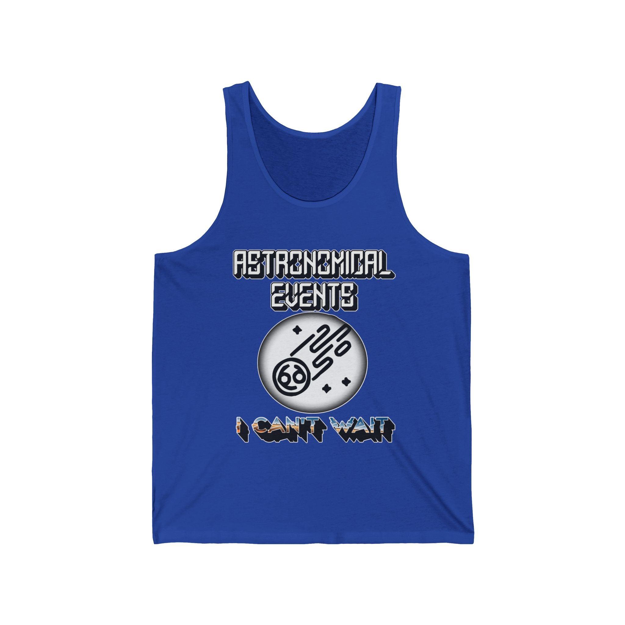 Astronomical Events I Can't Wait - Tank Top - Witty Twisters Fashions