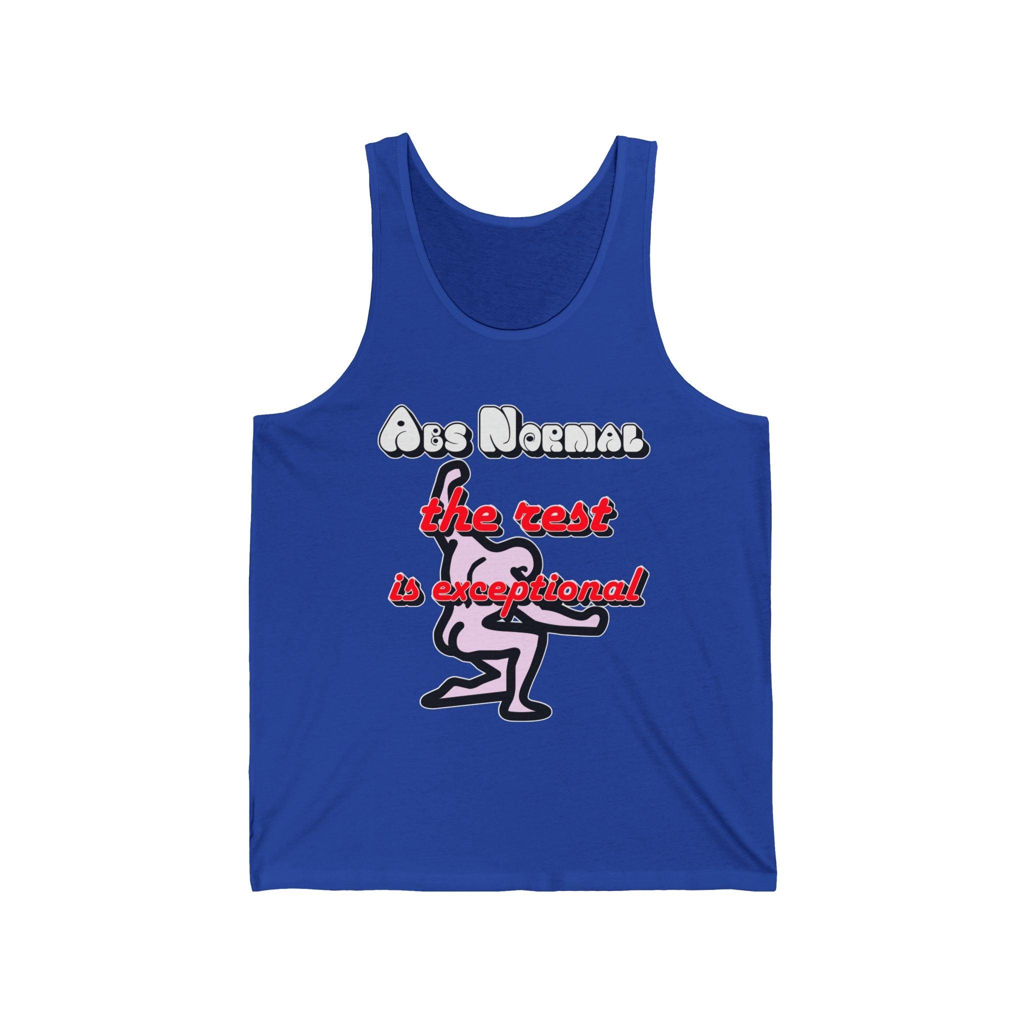 Abs Normal The Rest Is Exceptional - Tank Top - Witty Twisters Fashions