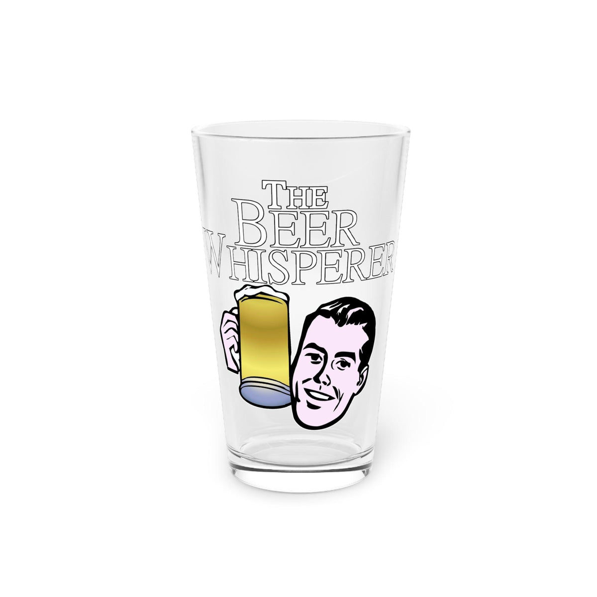 The Beer Whisperer - 16oz Pint Glass - Witty Twisters Fashions