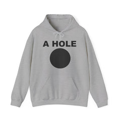 A Hole - Hoodie - Witty Twisters Fashions