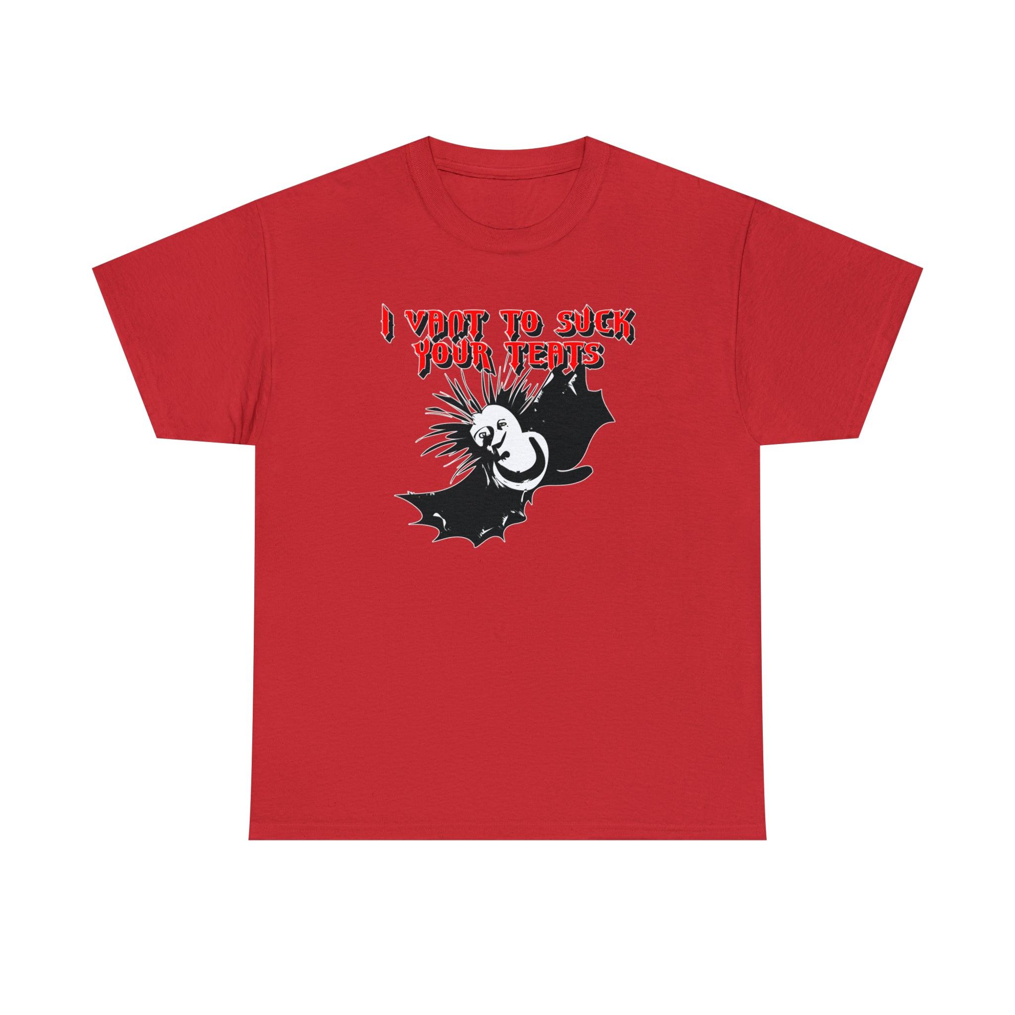 I Vant To Suck Your Teats - T-Shirt - Witty Twisters Fashions