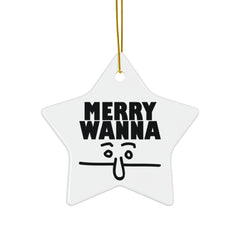 Merry Wanna - Ceramic Ornaments