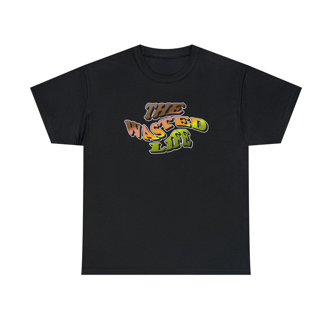 The Wasted Life - Witty Twisters T-Shirts