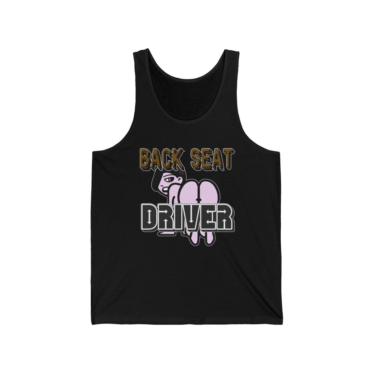 Back Seat Driver - Tank Top - Witty Twisters Fashions