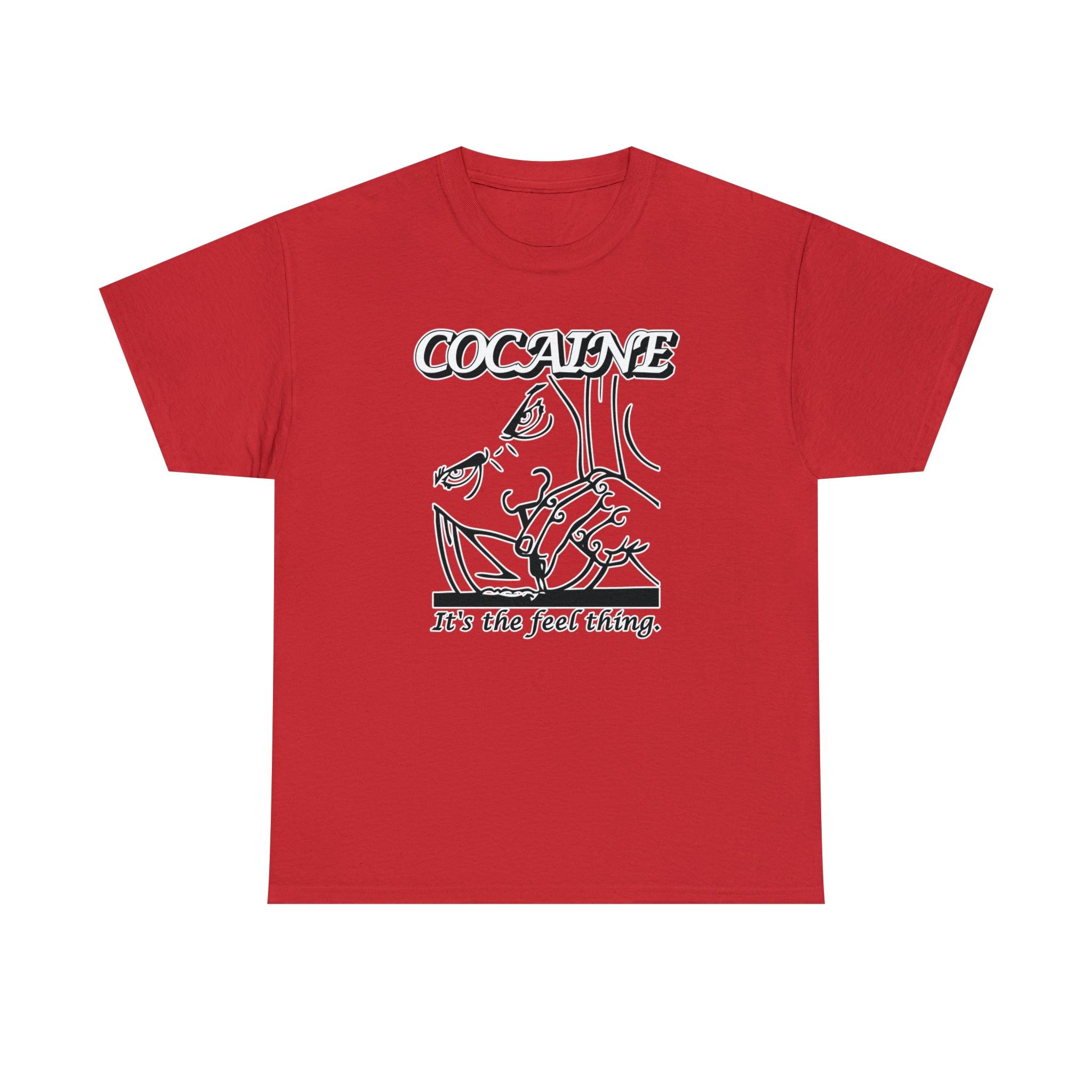 Cocaine It's The Feel Thing - T-Shirt - Witty Twisters Fashions