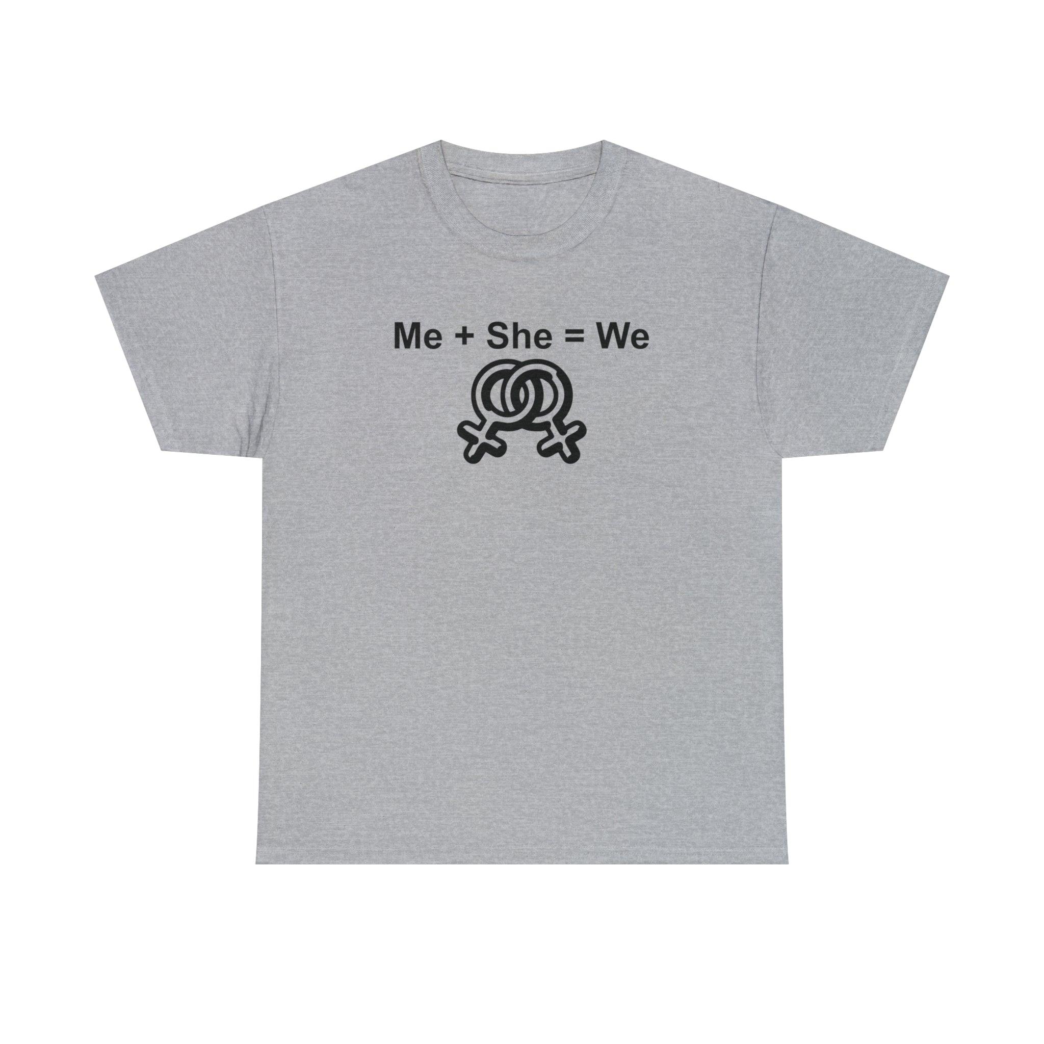 Me + She = We women's same-sex symbols - T-Shirt - Witty Twisters Fashions