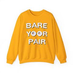 Bare Yoor Pair - Sweatshirt - Witty Twisters Fashions