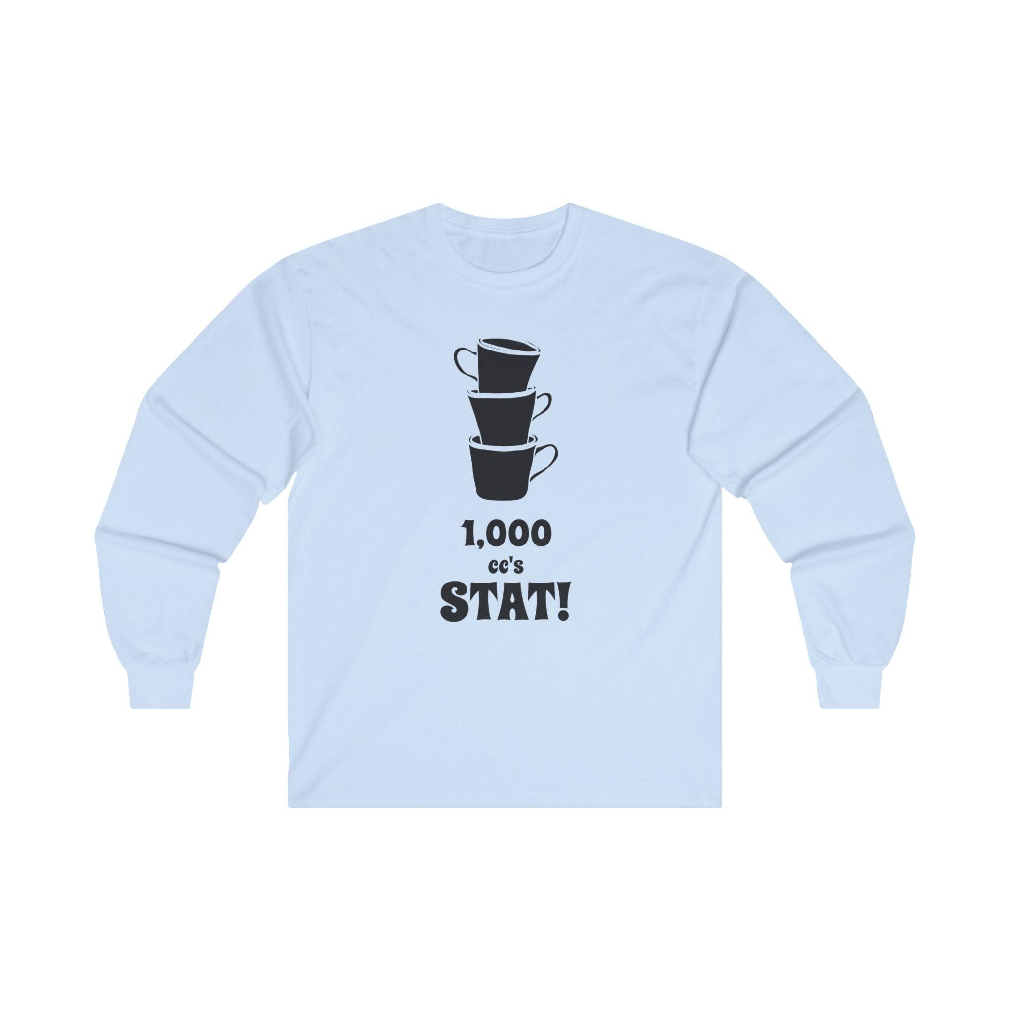 1,000 cc's Stat! - Long-Sleeve Tee - Witty Twisters Fashions