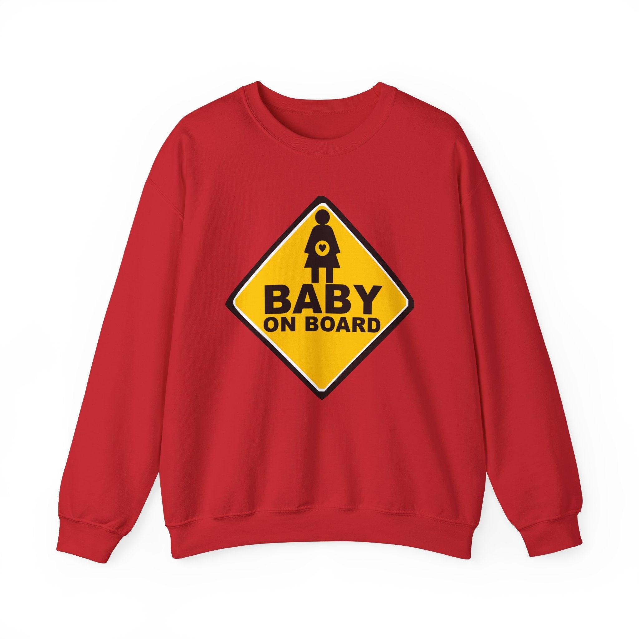 Baby On Board Sign - Sweatshirt - Witty Twisters Fashions