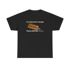 A 6-inch sub is enough if you stuff the salami - T-Shirt - Witty Twisters Fashions