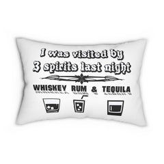 I was visited by 3 spirits last night Whiskey Rum and Tequila - Spun Polyester Lumbar Pillow