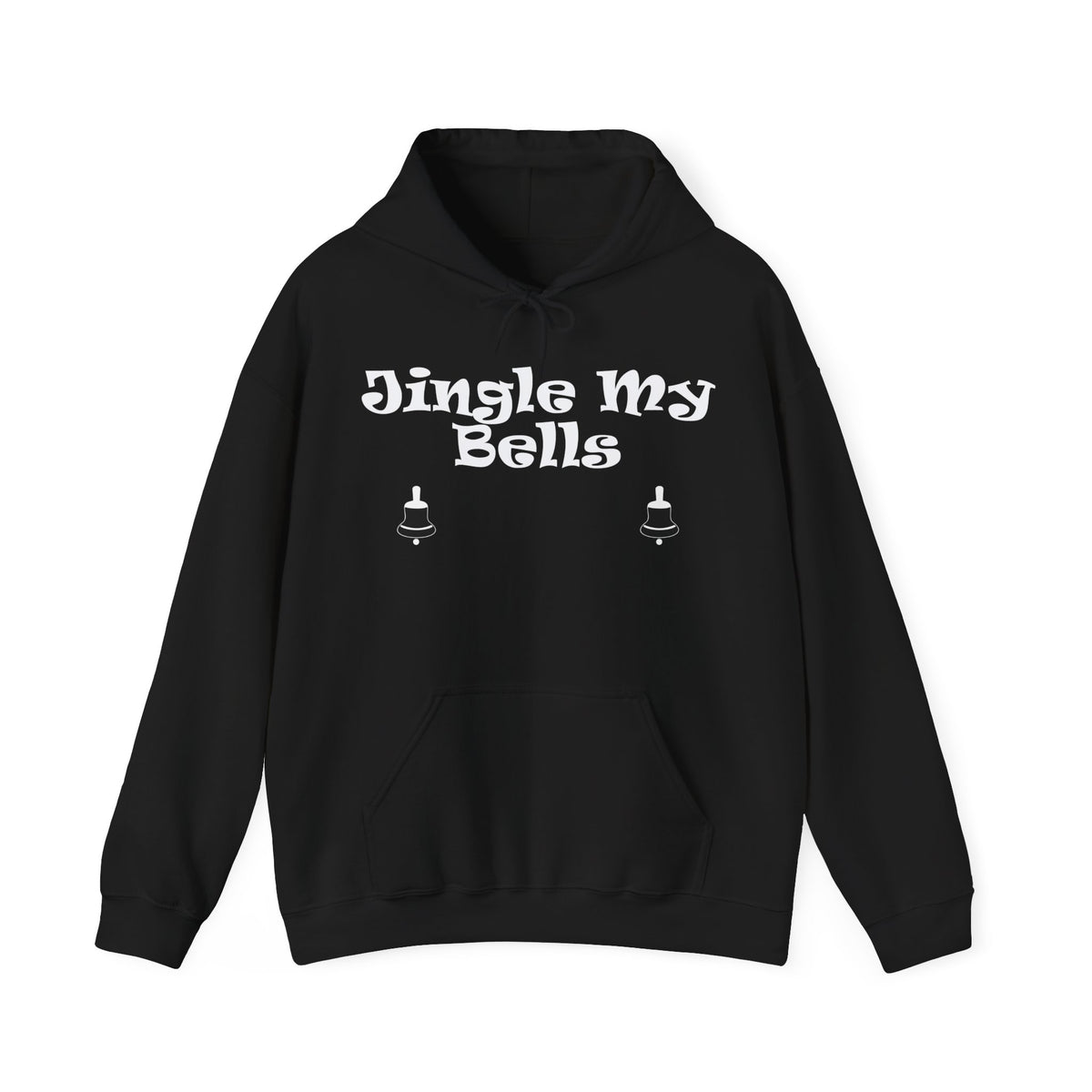 Jingle My Bells - Hoodie