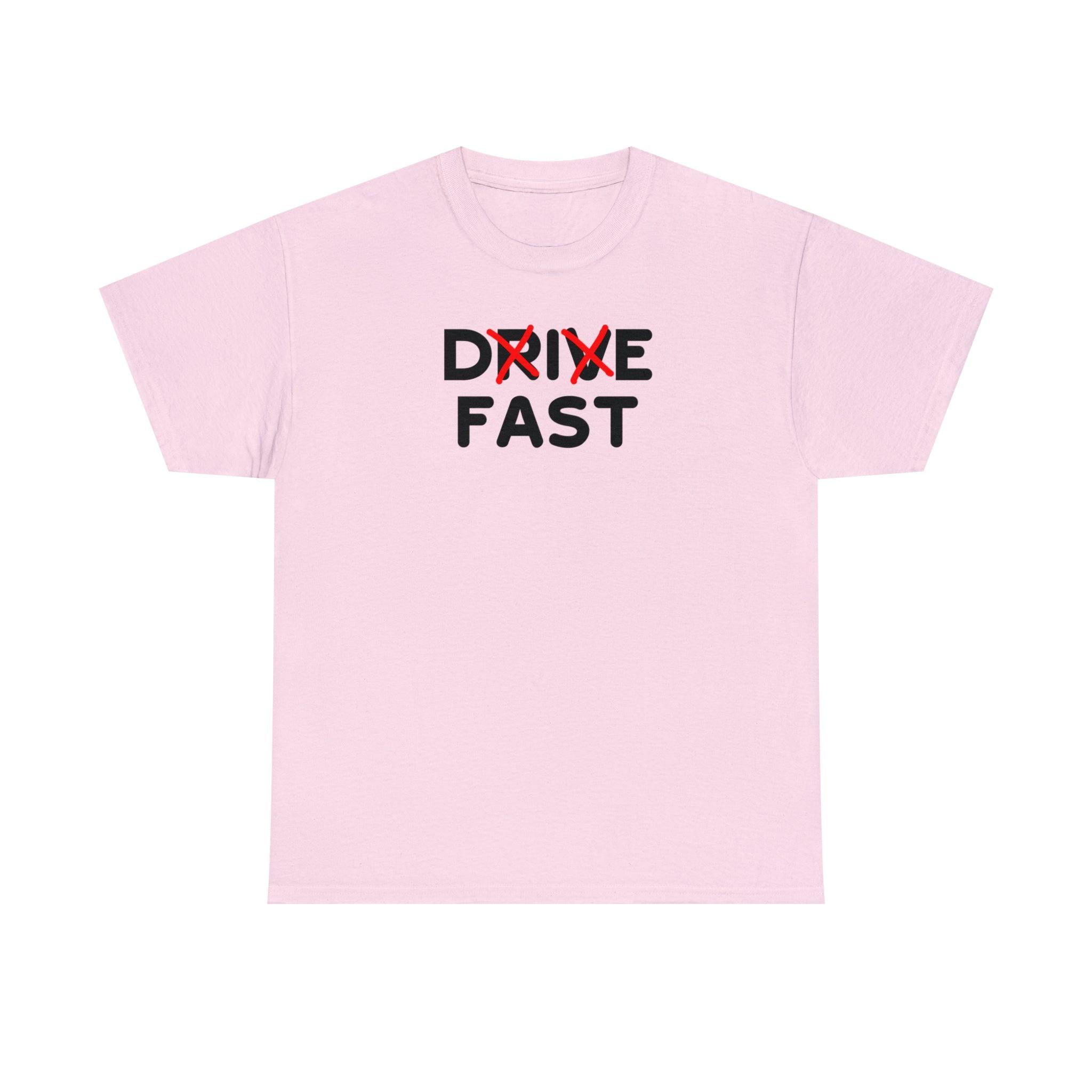 Drive Fast Die Fast - T-Shirt - Witty Twisters Fashions