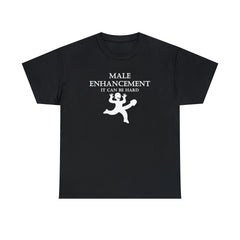 Male Enhancement It Can Be Hard - T-Shirt - Witty Twisters Fashions