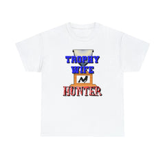 Trophy Wife Hunter - T-Shirt - Witty Twisters Fashions