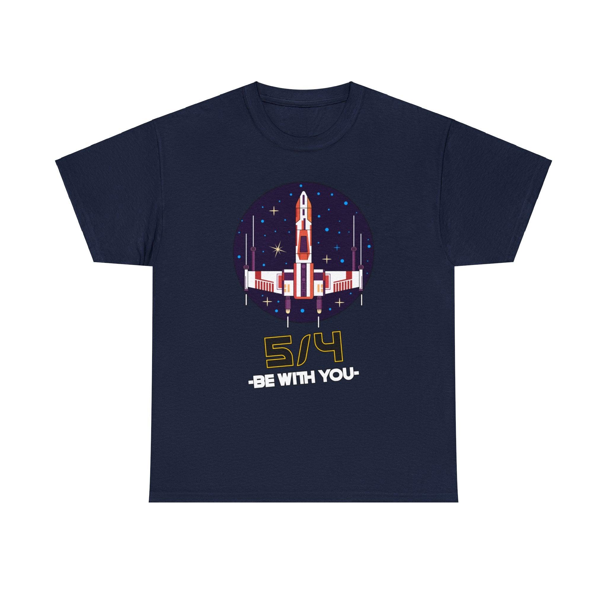 5/4 be with you - Star Wars Day - T-shirt - Witty Twisters T-Shirts