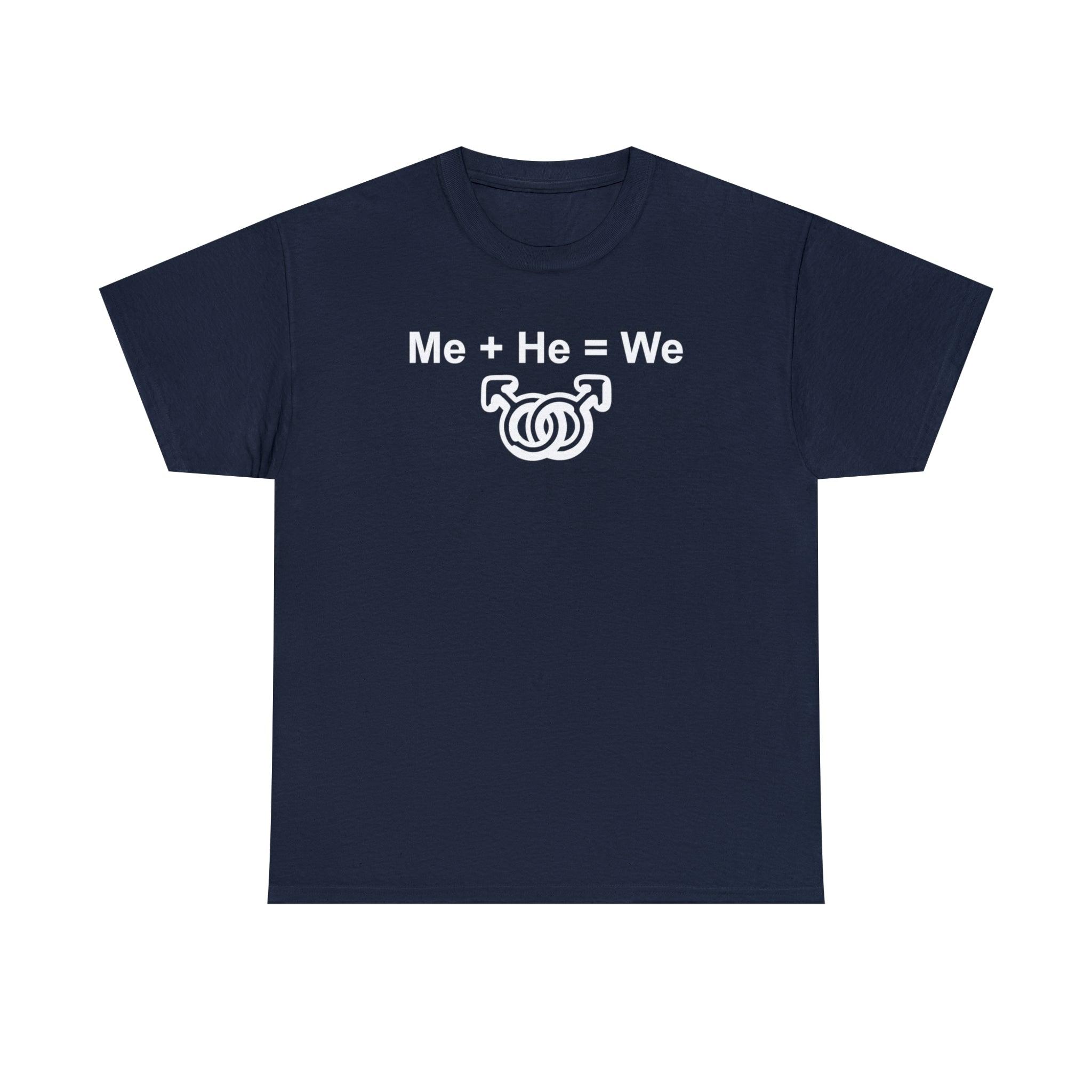 Me + He = We men's same-sex symbols - T-Shirt - Witty Twisters Fashions