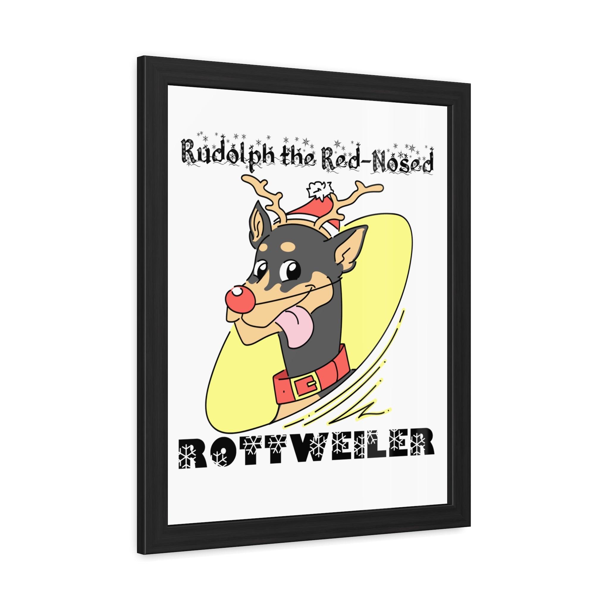 Rudolph The Red-Nosed Rottweiler - Framed Poster